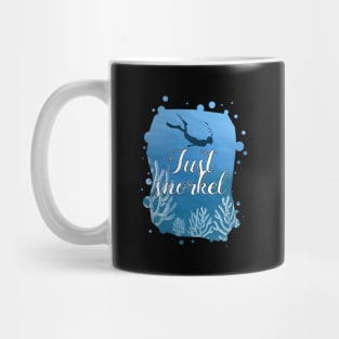 Snorkel Shirt Just Snorkel Mug